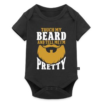 Citation de barbe, Touche ma barbe et dis-moi que je suis jolie - Body à manches courtes Premium Bébé - noir - Devant