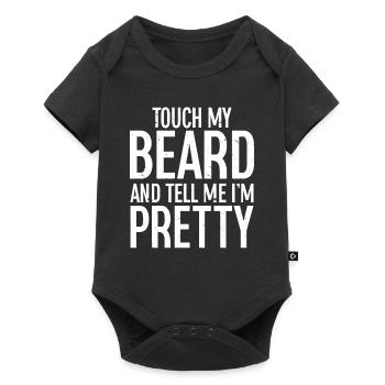 Citation de barbe, Touche ma barbe et dis-moi que je suis jolie - Body à manches courtes Premium Bébé - noir - Devant