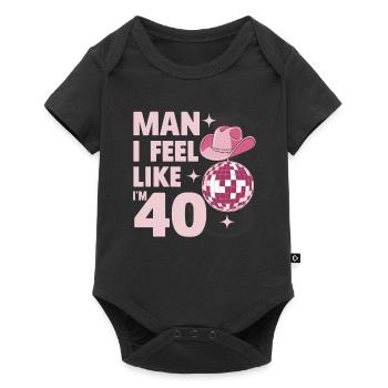 Man I Feel Like I'm 40 Geburtstag Western - Baby Premium Kurzarmbody - Schwarz - Vorne