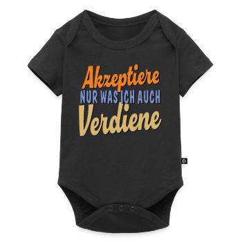 ONLY ACCEPT WHAT I DESERVE - Baby Premium short-sleeve bodysuit - black - Front