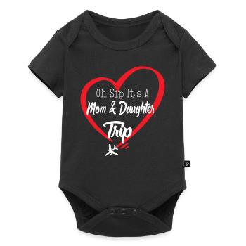 Oh Sip It's A Mom And Daughter Trip - Baby Premium short-sleeve bodysuit - black - Front
