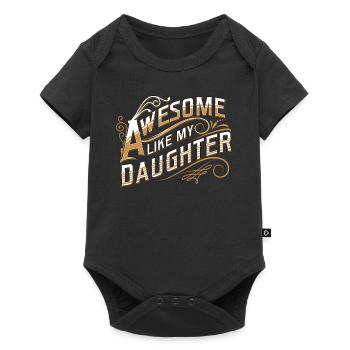 Génial Comme Ma Fille Cadeau Fête des Pères Pères - Body à manches courtes Premium Bébé - noir - Devant