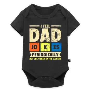 Dad Jokes Periodically Gift Nerd Geek Fathers - Baby Premium short-sleeve bodysuit - black - Front