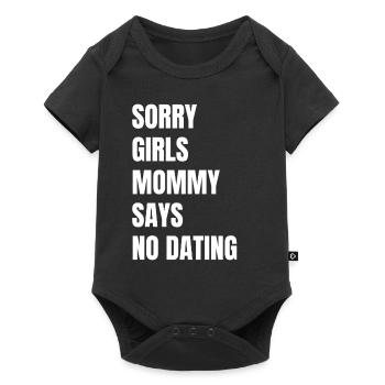 Sorry Girl Mom Says No Dating - Baby Premium short-sleeve bodysuit - black - Front