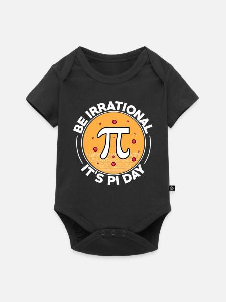 Happy Pi Day Be Irrational It's Pi Day Math - Baby Premium Kurzarmbody - Schwarz