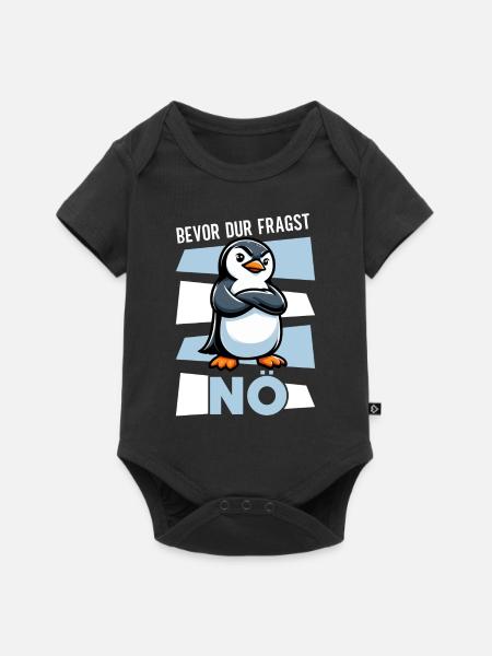 Bevor Du Fragst Nein Witziger Pinguin Spruch - Baby Premium Kurzarmbody - Schwarz