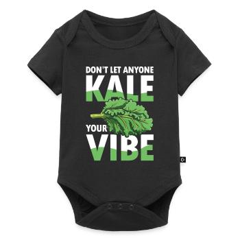 Don’t Let Anyone Kale Your Vibe - Baby Premium Kurzarmbody - Schwarz - Vorne