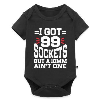 Mechanic I Got 99 Sockets But A 10mm Ain't One - Baby Premium short-sleeve bodysuit - black - Front