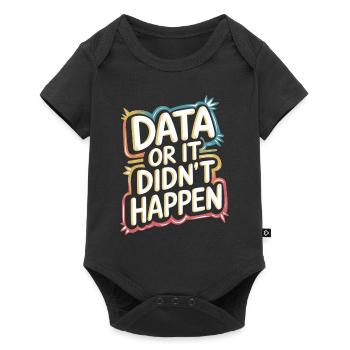 Data or it didn't happen Data Analyst Data - Baby Premium short-sleeve bodysuit - black - Front