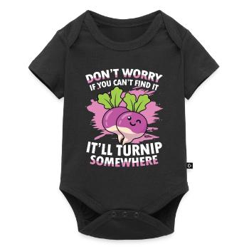 Don't Worry If You Can't Fint It Turnip Somewhere - Baby Premium Kurzarmbody - Schwarz - Vorne