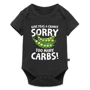 Give Peas a Chance Sorry Too Many Carbs für einen - Baby Premium Kurzarmbody - Schwarz - Vorne