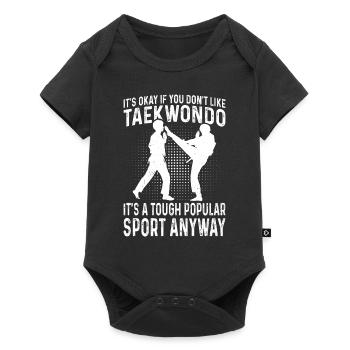 Funny Taekwondo - It's okay if you don't like Taek - Baby Premium short-sleeve bodysuit - black - Front