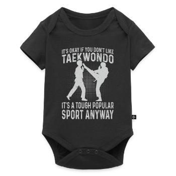 Taekwondo Fighter - Ce n’est pas grave si vous n’aimez pas Ta - Body à manches courtes Premium Bébé - noir - Devant
