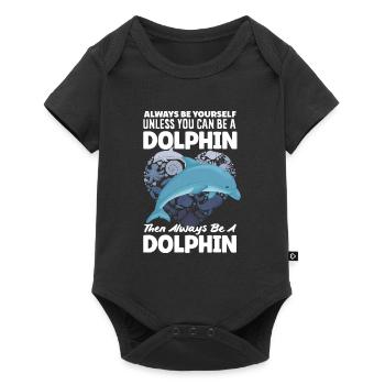 Always Be Yourself Dolphin Love Sea - Baby Premium short-sleeve bodysuit - black - Front