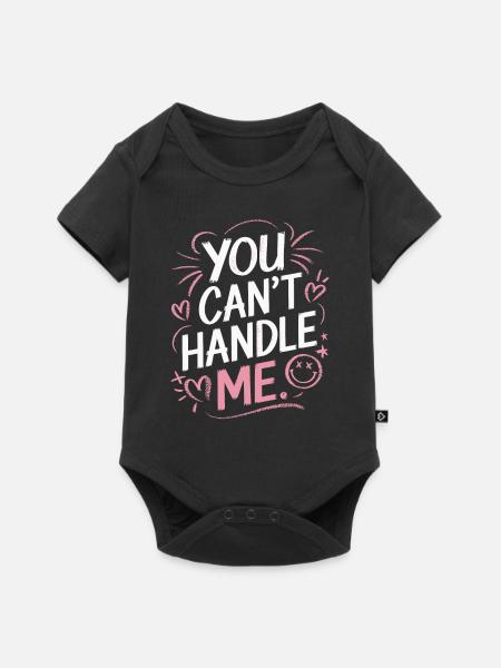 You can't handle me - Baby Premium Kurzarmbody - Schwarz