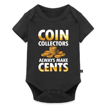 Coin Collectors Always Make Cents für einen - Baby Premium Kurzarmbody - Schwarz - Vorne