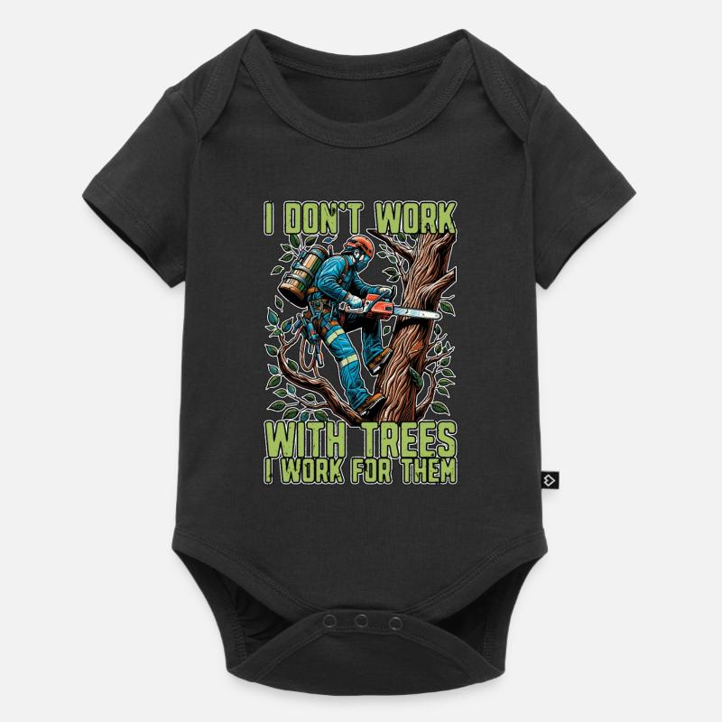 Tree Surgeon I Don't Work Arborist Tree Surgeons - Baby Premium Kurzarmbody - Schwarz