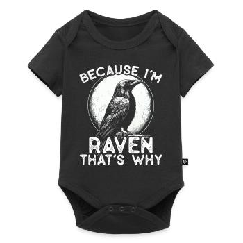 Because I’m Raven - that’s why! - Baby Premium Kurzarmbody - Schwarz - Vorne