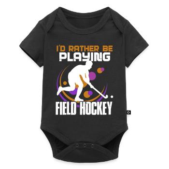 Field Hockey I'd Rather Be Playing Field Hockey - Baby Premium short-sleeve bodysuit - black - Front