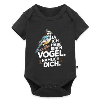 Ja ich habe einen Vogel nämlich dich - Baby Premium Kurzarmbody - Schwarz - Vorne