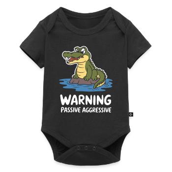Warnung Passiv Aggressiv Krokodil Witzig - Baby Premium Kurzarmbody - Schwarz - Vorne