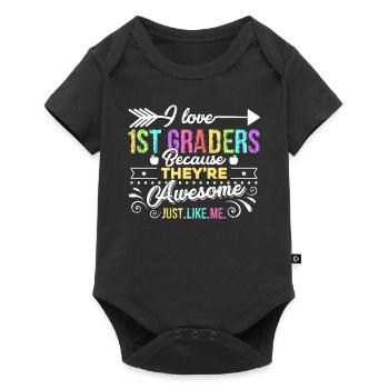 1st Grade Teacher I Love 1st Graders - Baby Premium short-sleeve bodysuit - black - Front