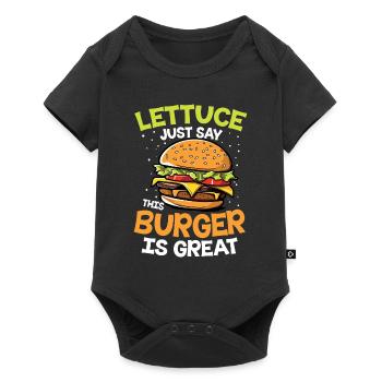 Lettuce Just Say This Burger Is Great - Baby Premium Kurzarmbody - Schwarz - Vorne