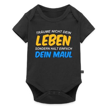 Ne rêve pas ta vie, ferme ta gueule - Body à manches courtes Premium Bébé - noir - Devant
