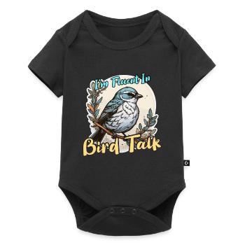 Bird Enthusiast I'm Fluent In Bird Ornithologist - Baby Premium short-sleeve bodysuit - black - Front