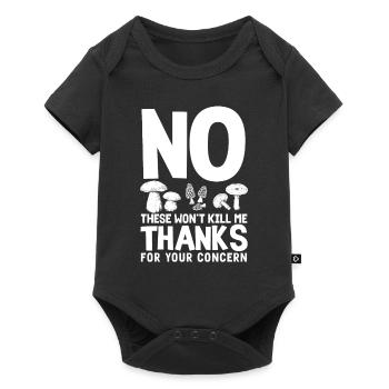 No, these mushrooms don't kill me, mushroom picker - Baby Premium short-sleeve bodysuit - black - Front