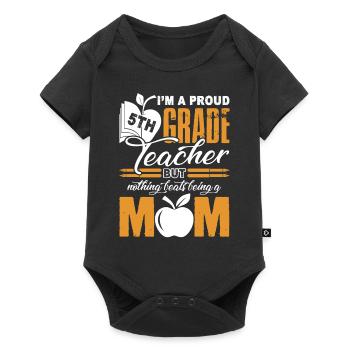 Proud Mom Of 5th Grade Teacher - Baby Premium short-sleeve bodysuit - black - Front