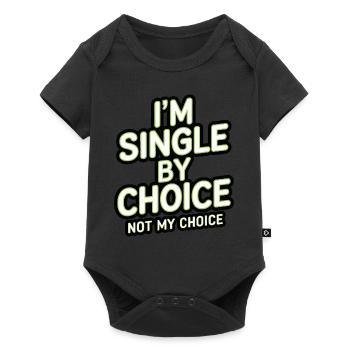 Single by choice not my choice - Baby Premium short-sleeve bodysuit - black - Front