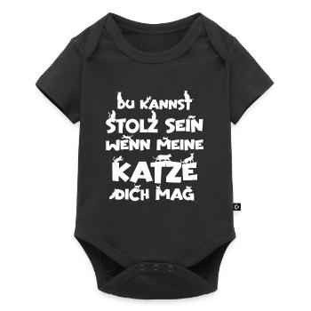 Du kannst Stolz sein, wenn meine Katze dich mag - Baby Premium Kurzarmbody - Schwarz - Vorne