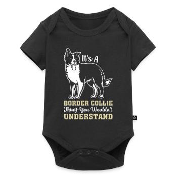 It's A Border Collie thing you wouldn't understand - Baby Premium short-sleeve bodysuit - black - Front