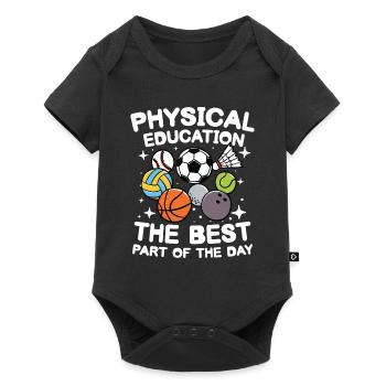 Physical Education The Best Part Of The Day für - Baby Premium Kurzarmbody - Schwarz - Vorne