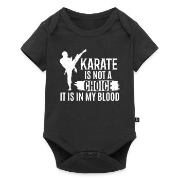 Karate is not a choice it is in my blood - Karate - Baby Premium short-sleeve bodysuit - black - Front