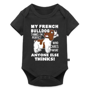 My French Bulldog Thinks I am Perfect - Baby Premium short-sleeve bodysuit - black - Front