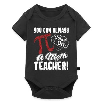 Pi Day You Can Always Pi Count On A Math Teacher - Baby Premium short-sleeve bodysuit - black - Front