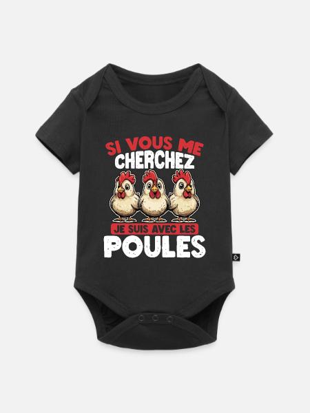 Si vous me cherchez, je suis avec les poules - Body à manches courtes Premium Bébé - noir