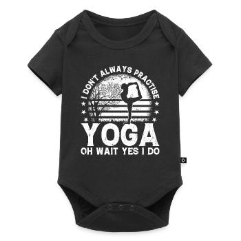 I don't always practise yoga oh wait yes I do - - Baby Premium short-sleeve bodysuit - black - Front