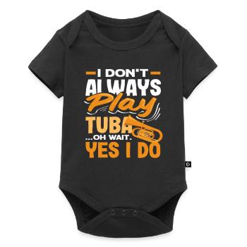Joueur de tuba Je joue toujours du tuba - Body à manches courtes Premium Bébé - noir - Devant