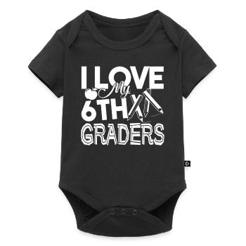 6th Grade Teacher I Love My 6th Graders - Baby Premium short-sleeve bodysuit - black - Front