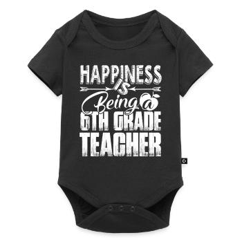 Happiness Is Being 6th Grade Teacher - Baby Premium short-sleeve bodysuit - black - Front