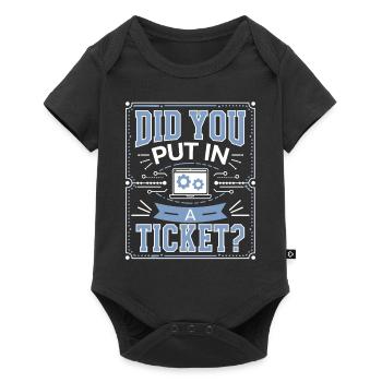 Did You Put In A Ticket? IT Support Informatik - Baby Premium Kurzarmbody - Schwarz - Vorne