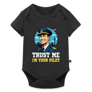 Trust Me I'm Your Pilot - Baby Premium Kurzarmbody - Schwarz - Vorne