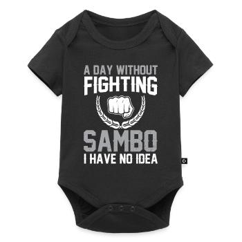 Funny Sambo - A day without fighting Sambo I have - Baby Premium short-sleeve bodysuit - black - Front