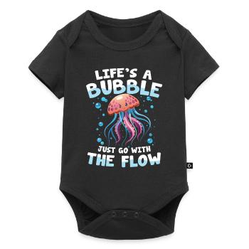 Life's a Bubble Just Go With The Flow - Baby Premium Kurzarmbody - Schwarz - Vorne