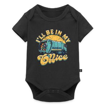 Garbage Man Garbage Truck Garbage Woman I'll Be In My Office - Baby Premium short-sleeve bodysuit - black - Front