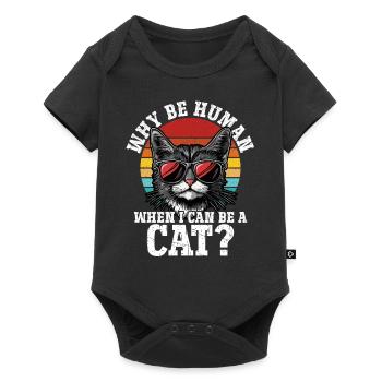 Pourquoi être un humain quand je peux être un chat - Body à manches courtes Premium Bébé - noir - Devant
