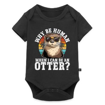 Pourquoi être un humain quand je suis une loutre - Body à manches courtes Premium Bébé - noir - Devant